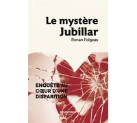 Le mystère Jubillar - Enquête au cœur d'une disparition - Ronan Folgoas - Studiofact - broché - Essai