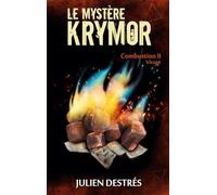 Le Mystère Krymor: Combustion II : Virage