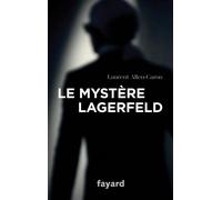 Le Mystère Lagerfeld - Laurent Allen-Caron - Fayard - broché - Biographie