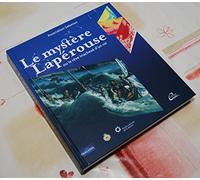 Le mystère Lapérouse, ou le rêve inachevé d'un roi