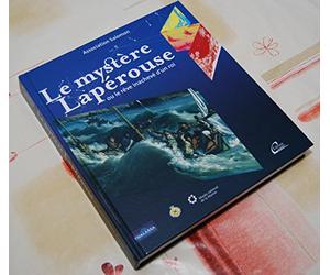 Le mystère Lapérouse, ou le rêve inachevé d'un roi