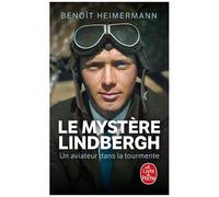 Le Mystère Lindbergh - Un Aviateur Dans La Tourmente