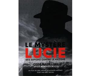 Le Mystère Lucie - Des espions contre le Nazisme