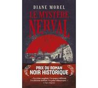 Le mystère Nerval Diane Morel (Auteur)
