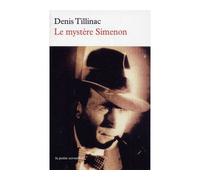 Le mystère Simenon - Denis Tillinac - Table ronde - broché - Biographie