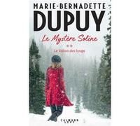 Le Mystère Soline, T2 - Le vallon des loups Marie-Bernadette Dupuy (Auteur)