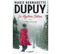 Le Mystère Soline, T2 - Le vallon des loups