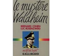 Le mystère Waldheim Luc Rosenzweig (Auteur), Bernard Cohen (Auteur)