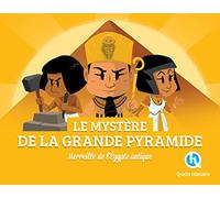 Le mystéres de la Grande Pyramide
