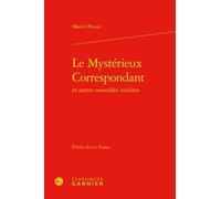 Le Mystérieux Correspondant - Et Autres Nouvelles Inédites