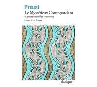 Le Mystérieux Correspondant et autres nouvelles retrouvées