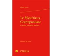 Le Mystérieux Correspondant - Marcel Proust - Classiques Garnier - relié - Essai