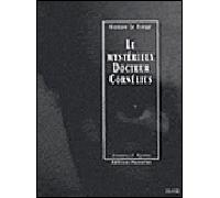 Le mysterieux docteur cornelius - episodes 11 et 12 Tome 6 Episodes 11-12 - Coeur de gitane - La croisière du Gorill-Club - Gustave Le Rouge - Manucius Eds - broché - Roman