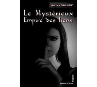 Le Mystérieux Empire Des Liens