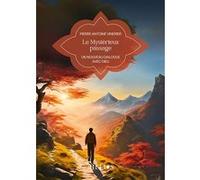 Le Mystérieux passage - Un nouveau dialogue avec Dieu - Pierre-Antoine Vinerier - Helios Eds - broché - Essai