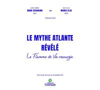 Le mythe Atlante révélé - La flamme de vie ressurgie