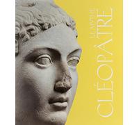 Le mythe Cléopâtre