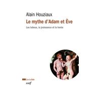 Le mythe d'Adam et Ève - Les tabous, la jouissance et la honte