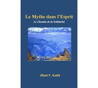 Le Mythe dans l’Esprit: Le Chemin de la Solidarité