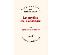 Le Mythe de croisade I, II, III et IV