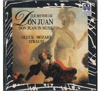 Le Mythe De Don Juan En Musique : Gluck, Mozart, Strauss Orch. Dirs. Gardiner