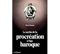Le Mythe de la procréation à l'âge baroque