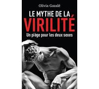 Le Mythe De La Virilité