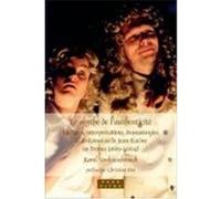 Le Mythe de L'Authenticit: Lectures, Interprtations, Dramaturgies de "Britannicus" de Jean Racine En France (1669-2004). Vanhaesebrouck, Karel (Auteur)