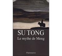 Le Mythe de Meng Su Tong (Auteur)