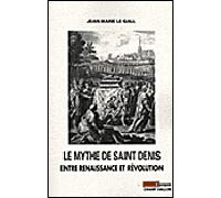 Le mythe de saint denis - Jean-Marie Le Gall - Champ Vallon - broché - Etude
