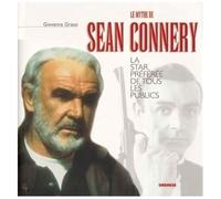 Le Mythe De Sean Connery - La Star Préférée De Tous Les Publics