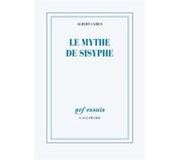 Le mythe de Sisyphe – Essai sur l'absurde – Gallimard