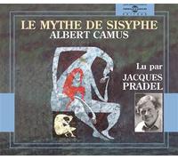 Le mythe de sisyphe par jacques pradel CD audio - Albert Camus - Frémeaux & Associés - Texte lu (CD) - Textes lus CD