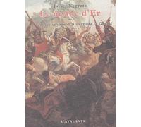 Le Mythe D'er Ou Le Dernier Voyage D'alexandre Le Grand