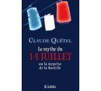 Le mythe du 14 juillet