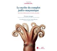 Le mythe du complot judéo-maçonnique De ses origines à nos jours - Christian Jassogne - Umons Universitaires Eds - broché - Essai