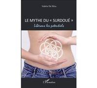 Le mythe du "surdoué" Valérie Da Silva (Auteur)