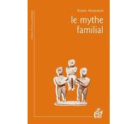 Le mythe familial