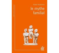 Le mythe familial - Robert Neuburger - Esf - broché - Essai