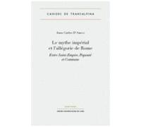Le Mythe Impérial Et L'allégorie De Rome - Entre Saint-Empire, Papauté Et Commune