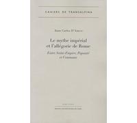 Le mythe impérial et l'allégorie de Rome : Entre Saint-Empire, Papauté et Commune