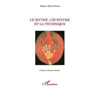 Le mythe, l'écriture et la technique - Auguste Eyene Essono - L'harmattan - broché - Essai