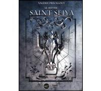 Le mythe Saint Seiya Valérie Précigout (Auteur)