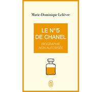 Le N°5 de Chanel: Biographie non autorisée