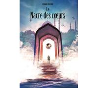 Le nacre des coeurs, Tome I