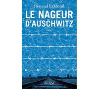 Le Nageur d'Auschwitz (l'incroyable histoire d'Alfred Nakache) - Prix Antoine Blondin 2023