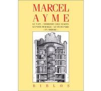 Le Nain - Derrière chez Martin - Le Passe-muraille - Le Vin de Paris - En arrière Marcel Aymé (Auteur), Patrick Modiano (Préface)