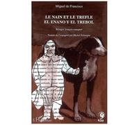 Miguel De Francisco – Le nain et le trèfle – El enano y el trebol – Broché