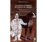 Le nain et le trèfle El enano y el trebol - El enano y el trebol - Miguel De Francisco - L'harmattan - broché - Scolaire / Universitaire