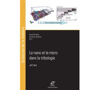 Le nano et le micro dans la tribologie Jift 2011 - Hervé Pelletier - Presses Des Mines - broché - Etude